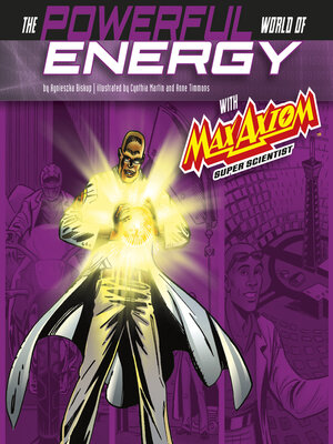 cover image of The Powerful World of Energy with Max Axiom, Super Scientist